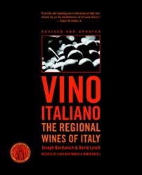 Joseph Bastianich and David Lynch - Vino Italiano: The Regional Wines of Italy - 2002 (updated 2005), New York, Random House